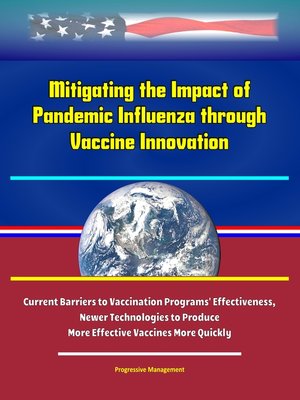 cover image of Mitigating the Impact of Pandemic Influenza through Vaccine Innovation